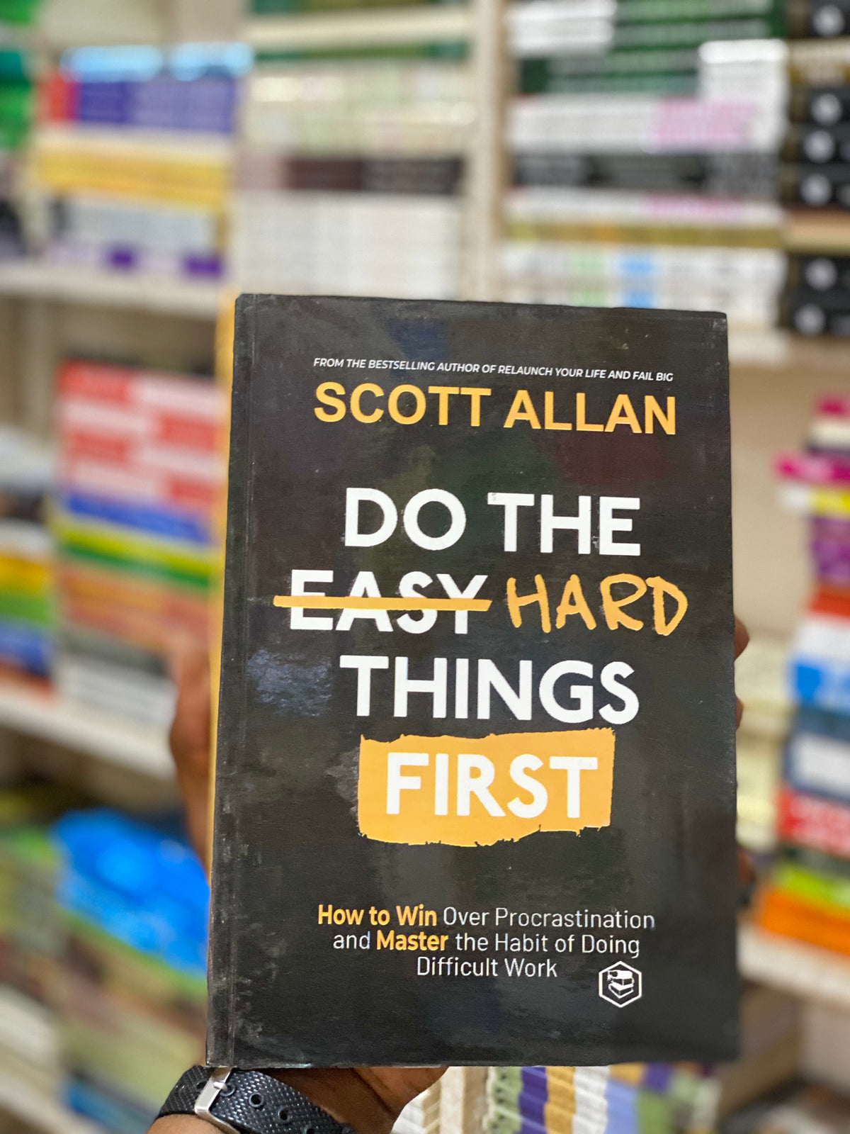 Do the Hard Things First by Scott Allan, front cover