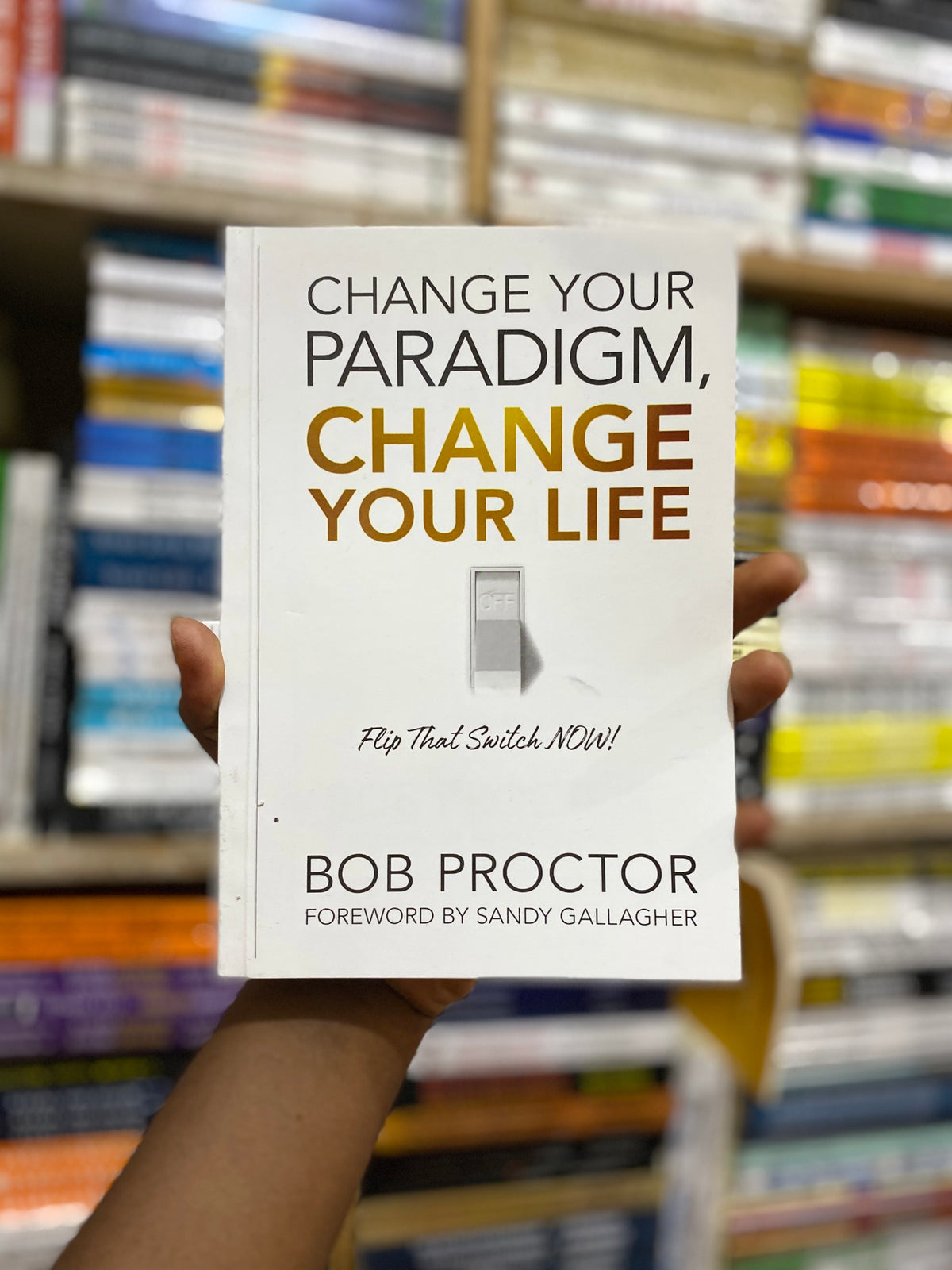 Change Your Paradigm, Change Your Life by Bob Proctor, front cover