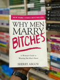 Why Men Marry Bitches by Sherry Argov, front cover