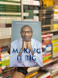 Making It Big: Lessons from a Life in Business by Femi Otedola, front cover