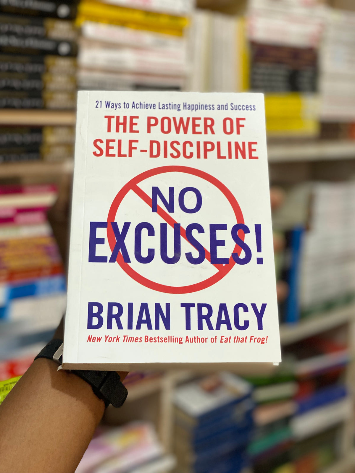 No Excuses! The Power of Self-Discipline by Brian Tracy, front cover