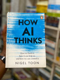 How AI Thinks by Nigel Toon, front cover